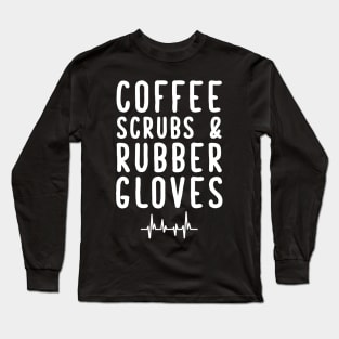 Coffee scrubs and rubber gloves Long Sleeve T-Shirt